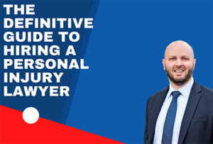 The Definitive Guide to Hiring a Personal Injury Lawyer