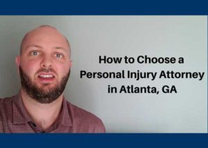 How to choose a personal injury attorney in Atlanta, GA